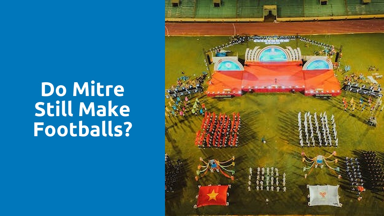 Do Mitre still make footballs?